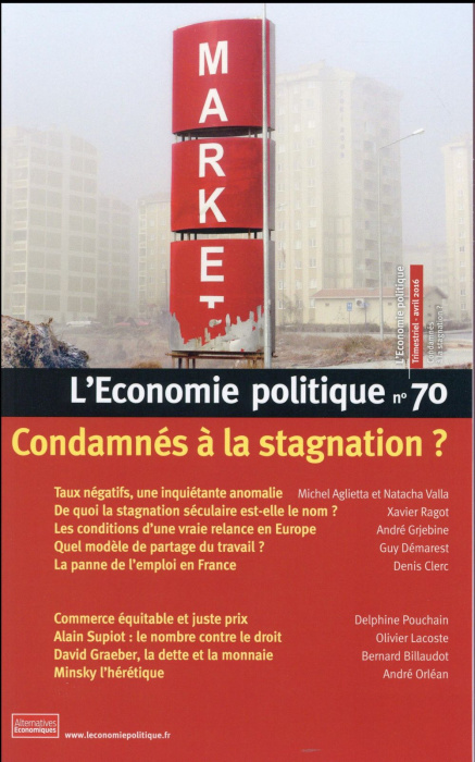 Emprunter L'Economie politique N° 70 : Condamnés à la stagnation ? livre