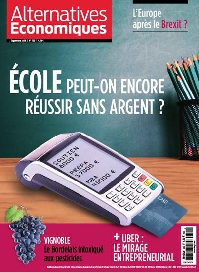 Emprunter Alternatives économiques N° 360, Septembre 2016 : Ecole : peut-on encore réussir sans argent ? livre