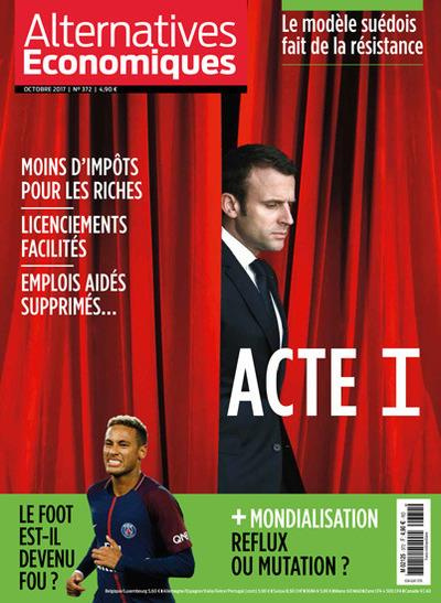 Emprunter Alternatives économiques N° 372, octobre 2017 : Acte I livre