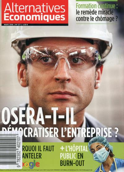 Emprunter Alternatives économiques N° 377, mars 2018 : Osera-t-il démocratiser l'entreprise ? livre