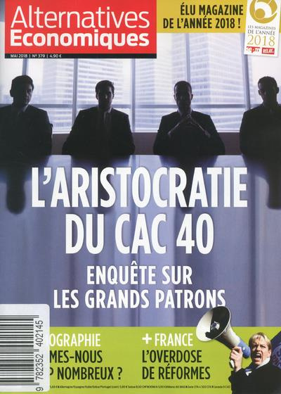 Emprunter Alternatives économiques N° 379, mai 2018 : Grands patrons. Enquête sur l'aristocratie du CAC 40 livre