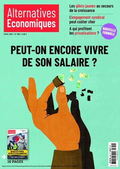 Emprunter Alternatives économiques N° 389, avril 2019 : Peut-on encore vivre de son salaire ? livre