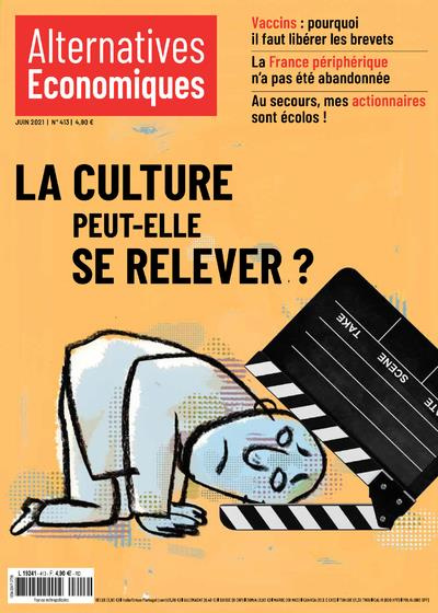 Emprunter Alternatives économiques N° 413, juin 2021 : La culture peut-elle se relever ? livre