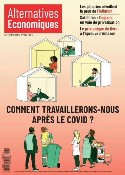 Emprunter Alternatives économiques N° 415, septembre 2021 : Comment travaillerons-nous après le Covid ? livre