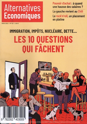 Emprunter Alternatives économiques N° 421, mars 2022 : Immigration, impôts, nucléaire, dette... Les 10 questio livre