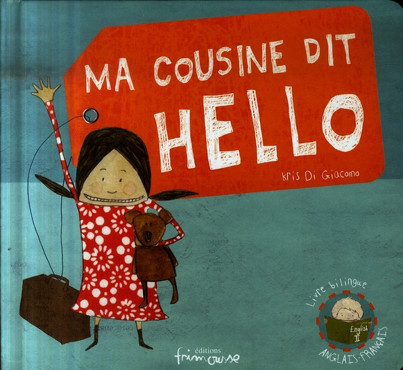 Emprunter Ma cousine dit hello. Edition bilingue anglais-français livre