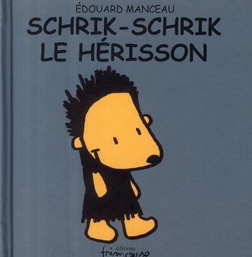 Emprunter Schrik-Schrik le hérisson livre