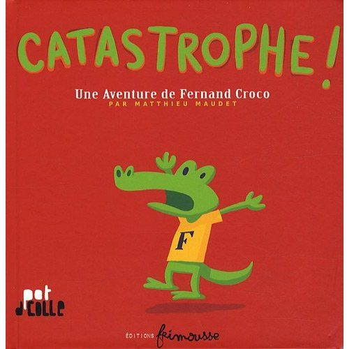Emprunter Catastrophe ! Une Aventure de Fernand Croco livre