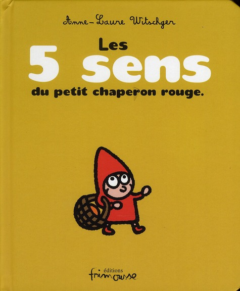 Emprunter Les 5 sens du petit chaperon rouge livre