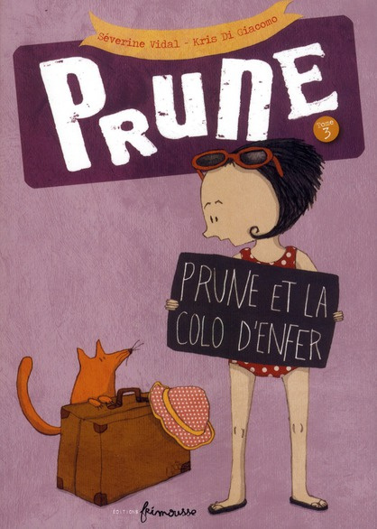 Emprunter Prune Tome 3 : Prune et la colo d'enfer livre