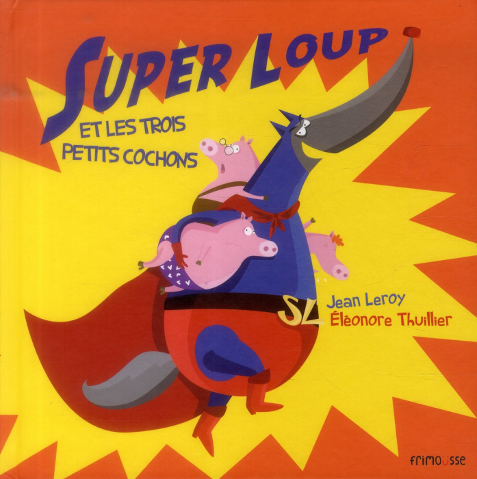 Emprunter Super Loup et les trois petits cochons livre