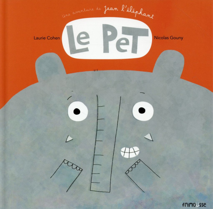 Emprunter Le pet. Une aventure de Jean l'éléphant livre