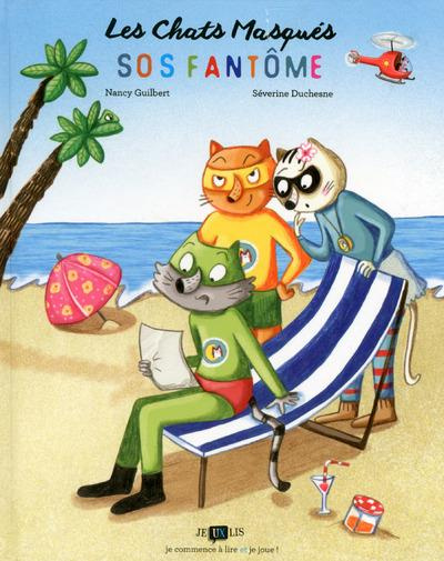 Emprunter Les Chats Masqués : SOS fantôme livre