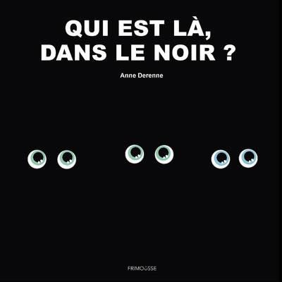 Emprunter Qui est là, dans le noir ? livre