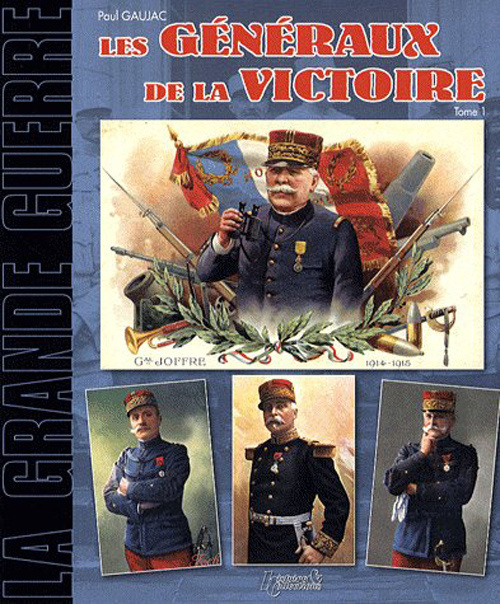 Emprunter Généraux français de la Grande Guerre. Tome 1 livre