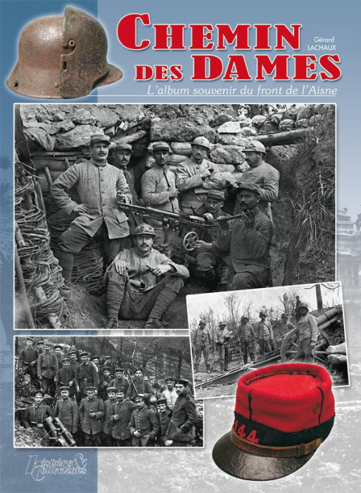 Emprunter Chemin des Dames. L'album souvenir du front de l'Aisne livre