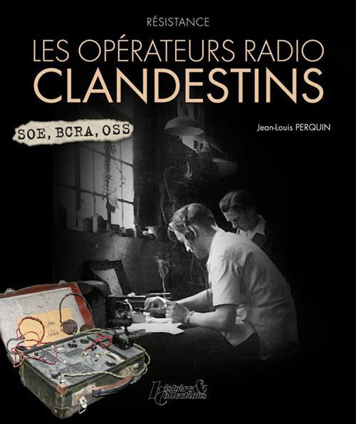 Emprunter Résistance. Les opérateurs radios clandestins livre