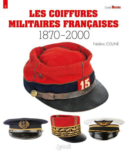 Emprunter LES COIFFURES MILITAIRES FRANCAISES 1870-2000 livre