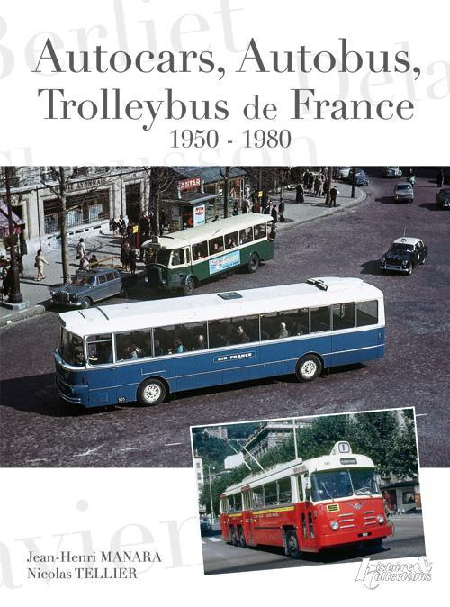 Emprunter AUTOCARS, AUTOBUS, TROLLEYBUS DE FRANCE, 1950-1980 livre
