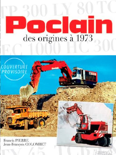 Emprunter POCLAIN DES ORIGINES A 1973 livre