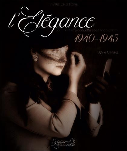 Emprunter L'élégance 1940-1945 livre