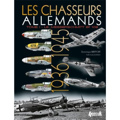 Emprunter Les chasseurs allemands. Tome 1, 1936-1945 livre