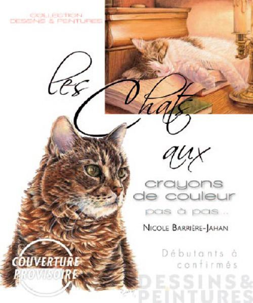 Emprunter Les chats aux crayons de couleur. Débutants à confirmés livre