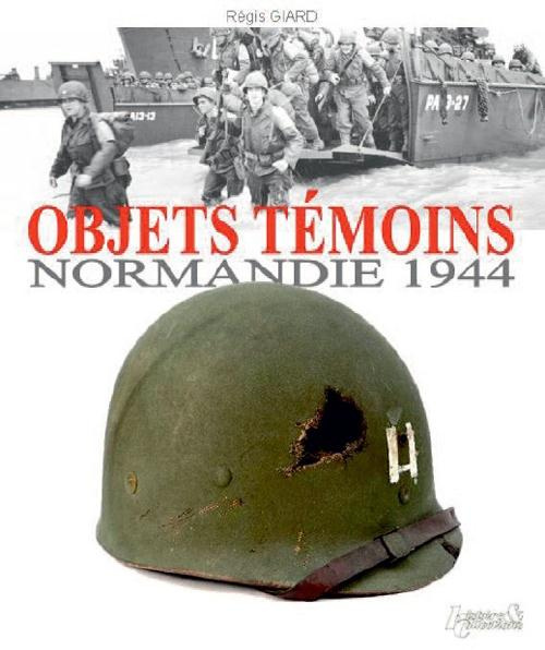 Emprunter Objets témoins Normandie 1944 livre