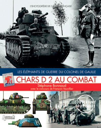 Emprunter Chars D 2 au combat. Les éléphants de guerre du colonel de Gaulle livre