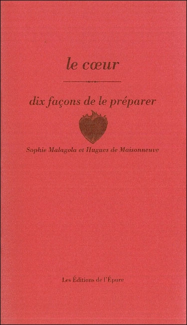 Emprunter Le coeur. Dix façons de le préparer livre