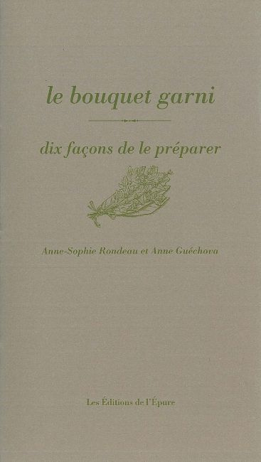 Emprunter Le bouquet garni. Dix facons de le préparer livre