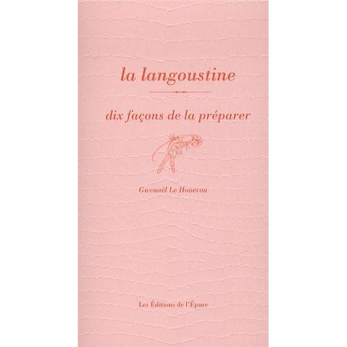 Emprunter La langoustine. Dix façons de la préparer livre
