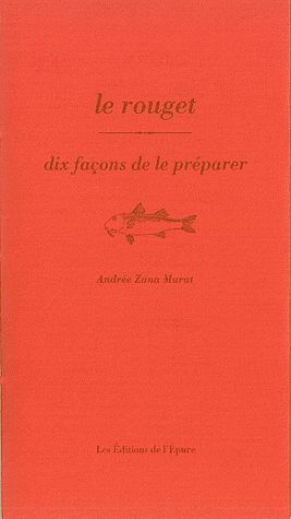 Emprunter Le rouget. Dix façons de le préparer livre
