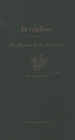 Emprunter La réglisse. Dix façons de la préparer livre