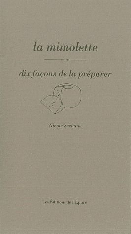 Emprunter La mimolette. Dix façons de la préparer livre