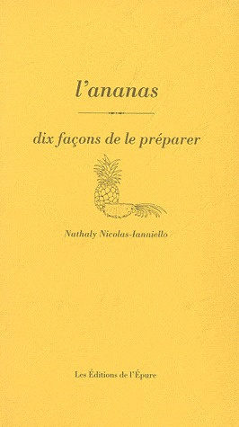 Emprunter L'ananas. Dix façons de le préparer livre