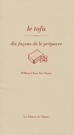 Emprunter Le tofu. Dix façon de préparer livre