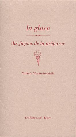 Emprunter La glace. Dix façons de la préparer livre