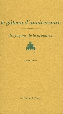 Emprunter Le gâteau d'anniversaire. Dix façons de le préparer livre