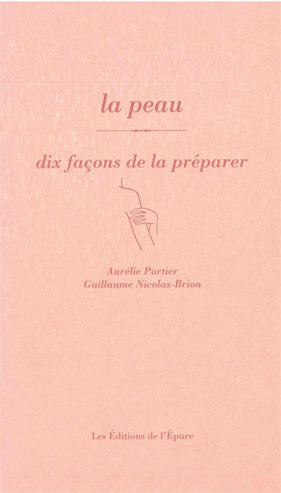 Emprunter La peau. Dix façons de la préparer livre