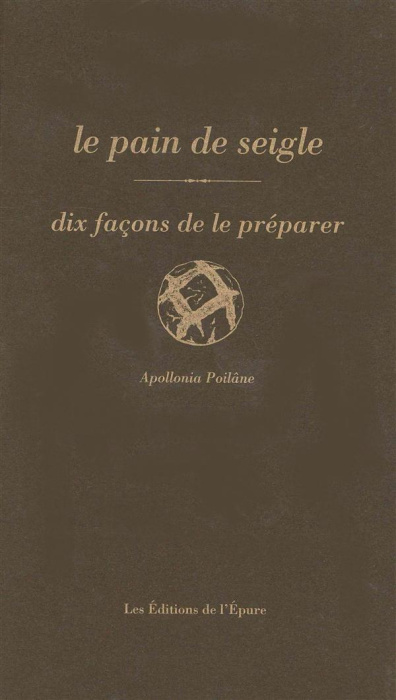 Emprunter Le pain de seigle. Dix façons de le préparer livre