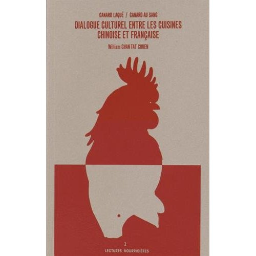 Emprunter Dialogue culturel entre les cuisines chinoise et française. Canard laqué / Canard au sang livre