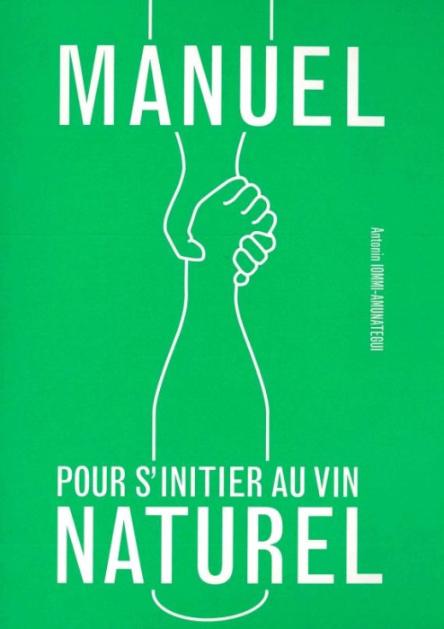 Emprunter Manuel pour s'initier au vin naturel livre