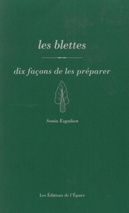 Emprunter Les blettes. Dix façons de les préparer livre