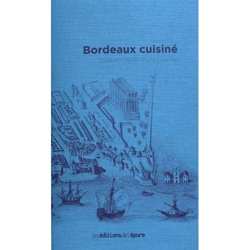 Emprunter Bordeaux cuisiné livre