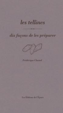 Emprunter Les Tellines. Dix façons de les préparer livre