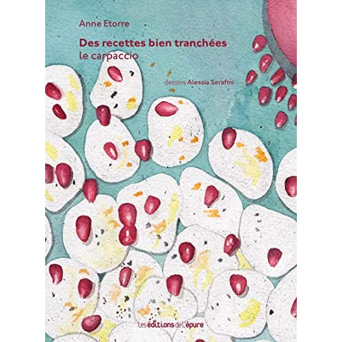 Emprunter Des recettes qui tranchent. Le carpaccio livre