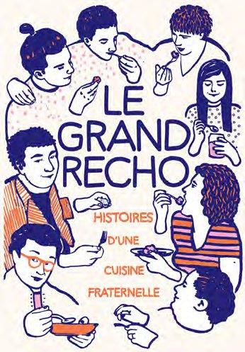 Emprunter Le grand recho. Histoire(s) d'une cuisine fraternelle livre