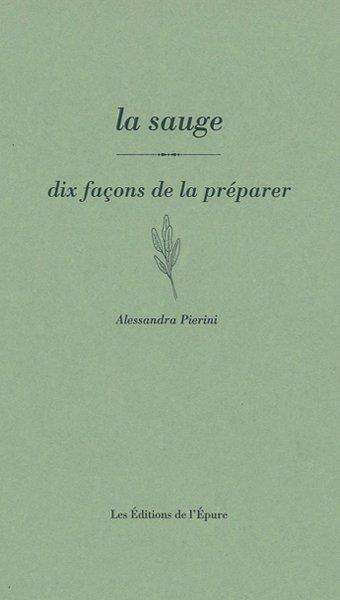 Emprunter La sauge, dix façons de la préparer livre