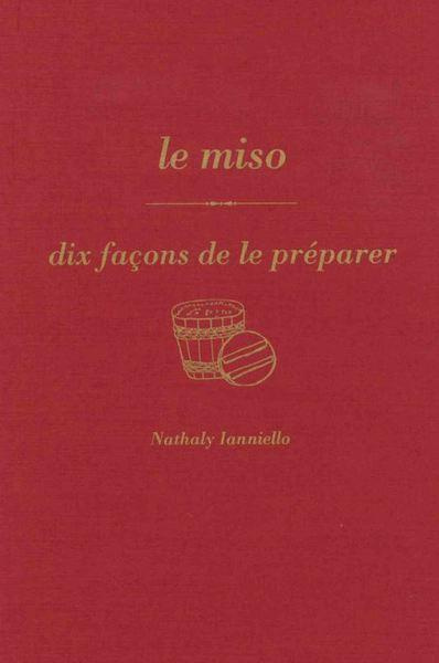 Emprunter Le miso, dix façons de le préparer livre